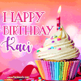 A vibrant birthday GIF featuring a rainbow-colored cupcake topped with white frosting, sprinkles, and a lit candle. The text reads 'Happy Birthday Kaci' in bold pink and violet letters with white outline.