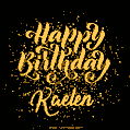 Happy Birthday Card for Kaelen - Download GIF and Send for Free