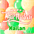 Happy Birthday Image for Kailan. Colorful Birthday Balloons GIF Animation.