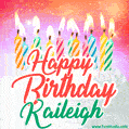 Happy Birthday GIF for Kaileigh with Birthday Cake and Lit Candles