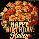 Animated bouquet of orange roses with moving butterfles and golden 'Happy Birthday Kailey' text, surrounded by sparkling accents and a dark backdrop for a luxurious feel.