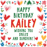 A colorful animated card for Kailey’s birthday featuring playful hearts, cheerful flowers, and a handwritten message wishing smiles and sunshine.