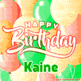 Happy Birthday Image for Kaine. Colorful Birthday Balloons GIF Animation.