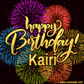Happy Birthday, Kairi! Celebrate with joy, colorful fireworks, and unforgettable moments. Cheers!