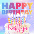 Animated Happy Birthday Cake with Name Kaitlyn and Burning Candles