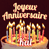 A Happy Birthday GIF in French featuring a festive birthday cake adorned with bright candles and the glowing text 'Joyeux Anniversaire Kal' in a cheerful style.