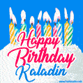 Happy Birthday GIF for Kaladin with Birthday Cake and Lit Candles