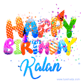 Animated GIF with colorful, festive 'Happy Birthday Kalan' text decorated with patterns, a party hat, and falling confetti. A vibrant and cheerful design for birthday celebrations.
