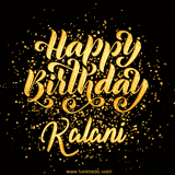 Animated GIF with colorful, festive 'Happy Birthday Kalani' text decorated with patterns, a party hat, and falling confetti. A vibrant and cheerful design for birthday celebrations.