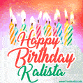 Happy Birthday GIF for Kalista with Birthday Cake and Lit Candles