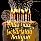 A chocolate birthday cake with glowing candles, the German text 'Alles Gute zum Geburtstag Kaliyah,' and vibrant fireworks lighting up the background in an animated GIF.