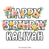 Floral typography animation wishing Happy Birthday to Kaliyah with swaying blooms