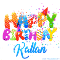 Happy Birthday Kallan - Creative Personalized GIF With Name