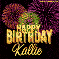 Wishing You A Happy Birthday, Kallie! Best fireworks GIF animated greeting card.