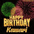 Wishing You A Happy Birthday, Kamari! Best fireworks GIF animated greeting card.