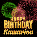 Wishing You A Happy Birthday, Kamarion! Best fireworks GIF animated greeting card.