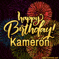 Happy Birthday, Kameron! Celebrate with joy, colorful fireworks, and unforgettable moments.