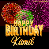 A golden 'Happy Birthday Kamil' message with vibrant fireworks in the background, creating a festive and celebratory vibe in this animated name GIF.