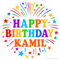 Happy Birthday Kamil' GIF with rainbow-colored letters, colorful stars, and fireworks on white background.