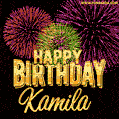 Wishing You A Happy Birthday, Kamila! Best fireworks GIF animated greeting card.