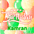 Happy Birthday Image for Kamran. Colorful Birthday Balloons GIF Animation.