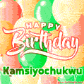 Happy Birthday Image for Kamsiyochukwu. Colorful Birthday Balloons GIF Animation.