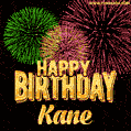 Wishing You A Happy Birthday, Kane! Best fireworks GIF animated greeting card.
