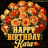 Animated bouquet of orange roses with moving butterfles and golden 'Happy Birthday Kara' text, surrounded by sparkling accents and a dark backdrop for a luxurious feel.
