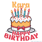 Cartoon birthday cake with a red bow, glowing candles, and 'Kara Happy Birthday' text in bold animated style.