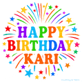 Happy Birthday Kari' GIF with rainbow-colored letters, colorful stars, and fireworks on white background.