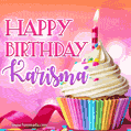 Happy Birthday Karisma - Lovely Animated GIF
