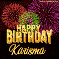 Wishing You A Happy Birthday, Karisma! Best fireworks GIF animated greeting card.