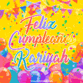A bright and festive GIF with the text 'Feliz Cumpleaños Kariyah' in Spanish in colorful fonts, surrounded by confetti, balloons, and festive banners on a vibrant yellow background.