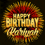Golden 'Happy Birthday Kariyah' text accompanied by animated rainbow fireworks for a festive animated greeting.