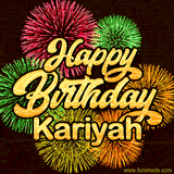 Golden text reading 'Happy Birthday Kariyah' surrounded by vibrant fireworks in red, green, and yellow, set against a dark background in this celebratory birthday GIF.
