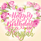 A stunning heart made of pink roses surrounds the elegant script text 'Happy Birthday Kariyah' on a soft beige background. Animated sparkles add a magical and festive feel.