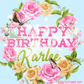 Beautiful Birthday Flowers Card for Karlee with Animated Butterflies