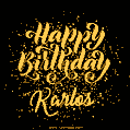 Happy Birthday Card for Karlos - Download GIF and Send for Free