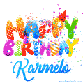 Happy Birthday Karmelo - Creative Personalized GIF With Name
