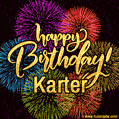 Happy Birthday, Karter! Celebrate with joy, colorful fireworks, and unforgettable moments. Cheers!