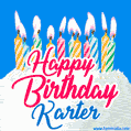 Happy Birthday GIF for Karter with Birthday Cake and Lit Candles