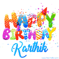 Happy Birthday Karthik - Creative Personalized GIF With Name