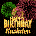 Wishing You A Happy Birthday, Kashden! Best fireworks GIF animated greeting card.