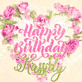 Pink rose heart shaped bouquet - Happy Birthday Card for Kassidy