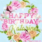 A charming animated GIF featuring 'Happy Birthday Katarine' in pink and green text, surrounded by delicate roses, leaves, and fluttering butterflies on a soft light blue pastel background.