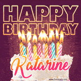 A colorful birthday cake topped with lit candles, with the words 'Happy Birthday Katarine' in bold glowing letters on a burgundy background. Animated flames add a festive touch.