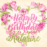 A stunning heart made of pink roses surrounds the elegant script text 'Happy Birthday Katarine' on a soft beige background. Animated sparkles add a magical and festive feel.