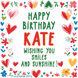 A colorful animated card for Kate’s birthday featuring playful hearts, cheerful flowers, and a handwritten message wishing smiles and sunshine.