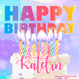 A vibrant animated name GIF with the words 'Happy Birthday Katelin' with colorful candles on a creamy cake. The background sparkles with pastel shades, adding a festive touch.