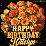 Animated bouquet of orange roses with moving butterfles and golden 'Happy Birthday Katelyn' text, surrounded by sparkling accents and a dark backdrop for a luxurious feel.